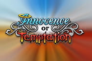 Innocence or Temptation